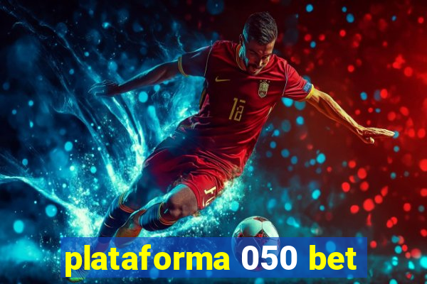 plataforma 050 bet